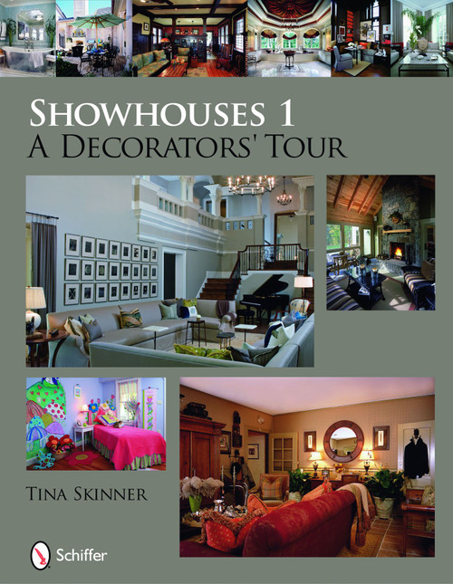 Showhouses 1 (A Decorators' Tour) by Tina Skinner, 9780764332722