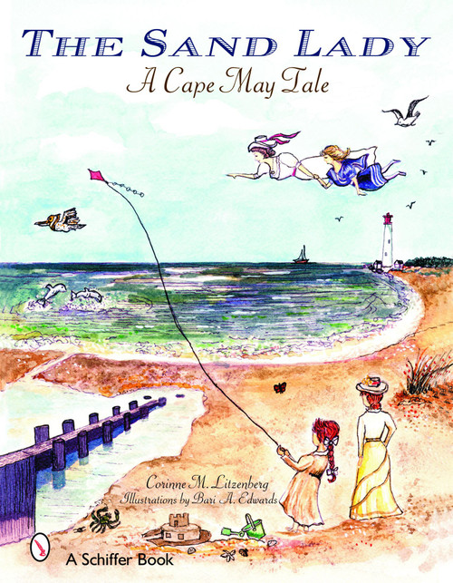 The Sand Lady (A Cape May Tale) by Corinne M. Litzenberg, 9780764324796