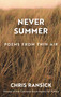 Never Summer by Chris Ransick, 9781938633232