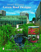 Award-winning Green Roof Designs (Green Roofs for Healthy Cities) by Steven W. Peck, 9780764330223