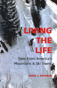 Living the Life by David J. Rothman, 9781938633324