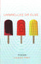 Umbrellas or Else by J. Diego Frey, 9781938633478