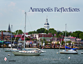 Annapolis Reflections by James Tigner, Jr., 9780764331572