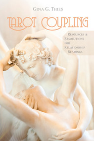 Tarot Coupling (Resources & Resolutions for Relationship Readings) by Gina G. Thies, 9780764345548
