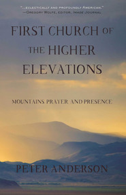 First Church of the Higher Elevations by Peter Anderson, 9781942280170