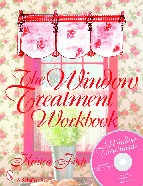 The Window Treatment Workbook by Kristen Fitch, 9780764321849