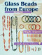 Glass Beads From Europe by Sibylle Jargstorf, 9780887408397