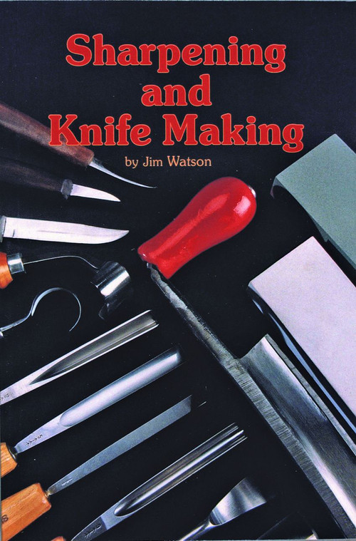 Sharpening and Knife Making by Jim Watson, 9780887401183