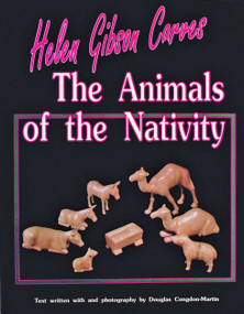 Helen Gibson Carves the Animals of the Nativity by Helen Gibson, 9780887405440