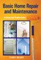 Basic Home Repair & Maintenance (An Illustrated Problem Solver) by Terry Meany, 9781493059270