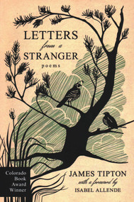 Letters From a Stranger by James Tipton, Isabel Allende, 9780965715935