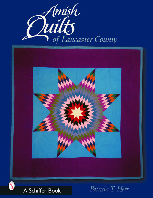 Amish Quilts of Lancaster County by Patricia T. Herr, 9780764320170