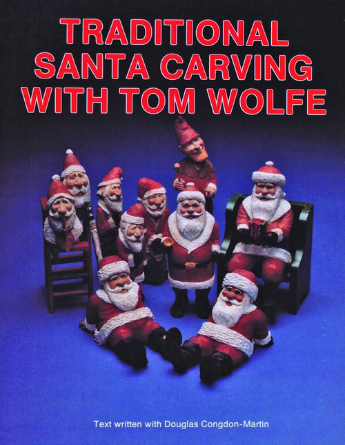 Traditional Santa Carving with Tom Wolfe by Tom Wolfe, 9780887403668