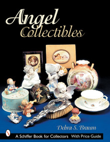 Angel Collectibles by Debra S. Braun, 9780764313424