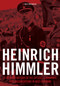 Heinrich Himmler (A Detailed History of His Offices, Commands, and Organizations in Nazi Germany) by Rolf Michaelis, 9780764352591