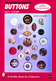 The Collector's Encyclopedia of Buttons by Sally C. Luscomb, 9780764323294
