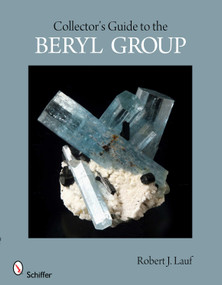 Collector's Guide to the Beryl Group by Robert J. Lauf, 9780764338786