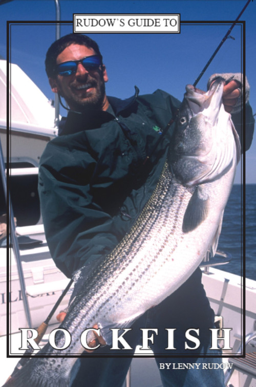 Rudow's Guide to Rockfish by Lenny Rudow, 9780978727833
