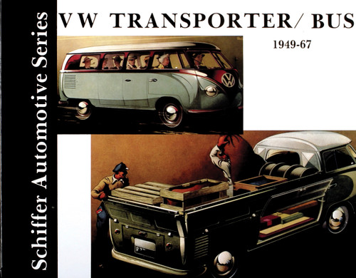 VW Transporter/Bus 1949-1967 by Schiffer Publishing, Ltd., 9780887401961