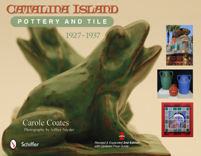 Catalina Island Pottery and Tile (1927-1937) by Carole Coates, 9780764340536