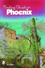 Finding Ghosts in Phoenix by Katie Mullaly, 9780764335839