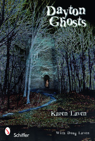 Dayton Ghosts by Karen Laven, 9780764331961
