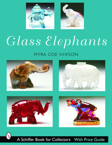 Glass Elephants by Myra Coe-Hixson, 9780764319358