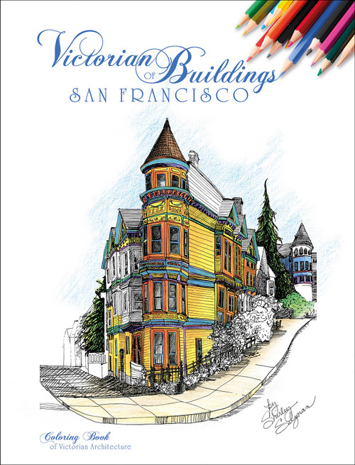 Victorian Buildings of San Francisco (A Coloring Book) by Shirley Salzman, 9780764351396
