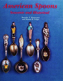 American Spoons (Souvenir and Historical) by Dorothy T. Rainwater, 9780887402661