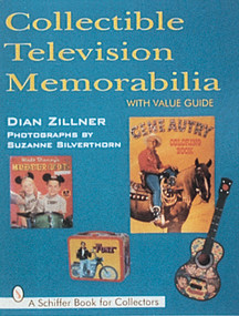 Collectible Television Memorabilia by Dian Zillner, 9780764301629