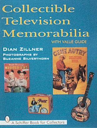 Collectible Television Memorabilia by Dian Zillner, 9780764301629