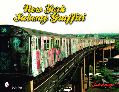 New York Subway Graffiti by Tod Lange, 9780764333392