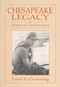 Chesapeake Legacy (Tools and Traditions) by Larry Chowning, 9780764335952