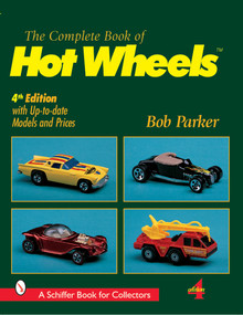 The Complete Book of Hot Wheels® by Bob Parker, 9780764310836