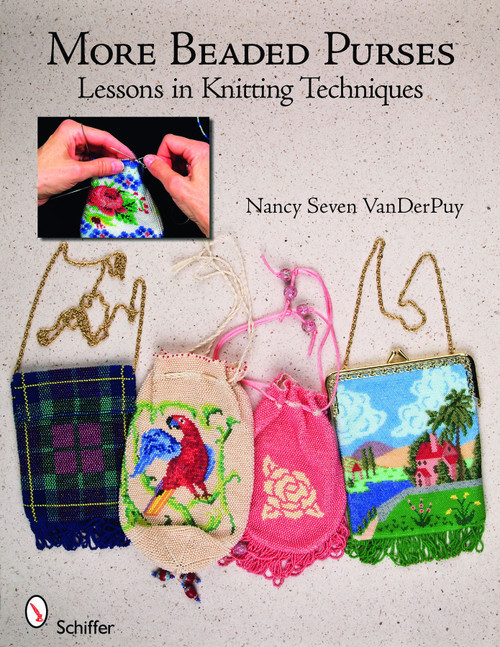 More Beaded Purses (Lessons in Knitting Techniques) by Nancy Seven VanDerPuy, 9780764331725