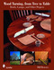 Wood Turning, from Tree to Table (Bowls, Lamps, & Other Projects) by Bill Bowers, 9780764333354