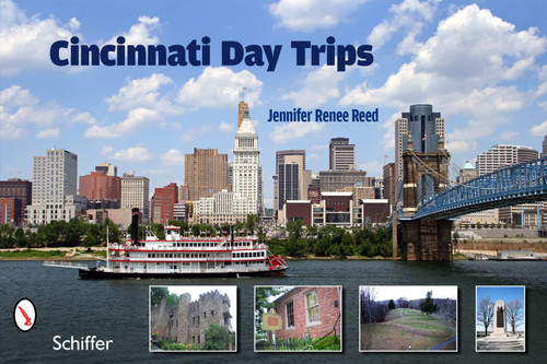 Cincinnati Day Trips by Jennifer Renee Reed, 9780764337161