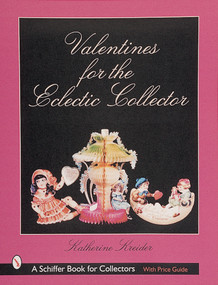 Valentines for the Eclectic Collector by Katherine Kreider, 9780764309175
