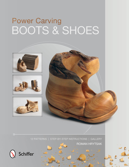 Power Carving Boots & Shoes by Roman Hrytsak, 9780764346156