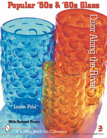 Popular '50s and '60s Glass (Color Along the River) by Leslie Piña, 9780764313684
