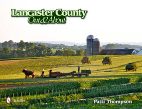 Lancaster County: Out and About (Out and About) by Patti Thompson, 9780764339233