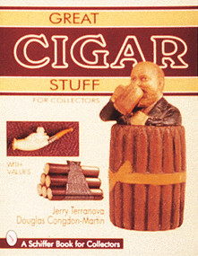 Great Cigar Stuff for Collectors by Jerry Terranova, 9780764303685