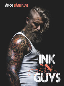 Ink 'N Guys by Ákos Bánfalvi, 9780764352010