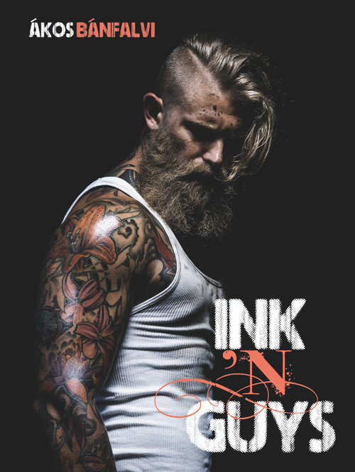 Ink 'N Guys by Ákos Bánfalvi, 9780764352010