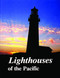 Lighthouses of the Pacific by Jim Gibbs, 9780764324635