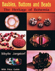Baubles, Buttons and Beads (The Heritage of Bohemia) by Sibylle Jargstorf, 9780887404672
