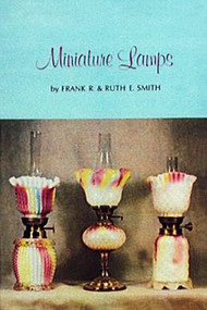 Miniature Lamps by Frank R. and Ruth E. Smith, 9780916838447