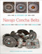 A Study of Navajo Concha Belts by Donald Richards, Karen Richards, Jackson Clark, John Miller, 9780764359644
