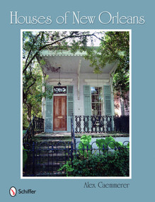 Houses of New Orleans by Alex Caemmerer, 9780764331176