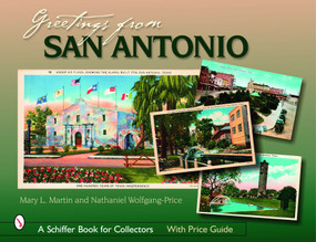 Greetings from San Antonio by Mary L. Martin, 9780764326790